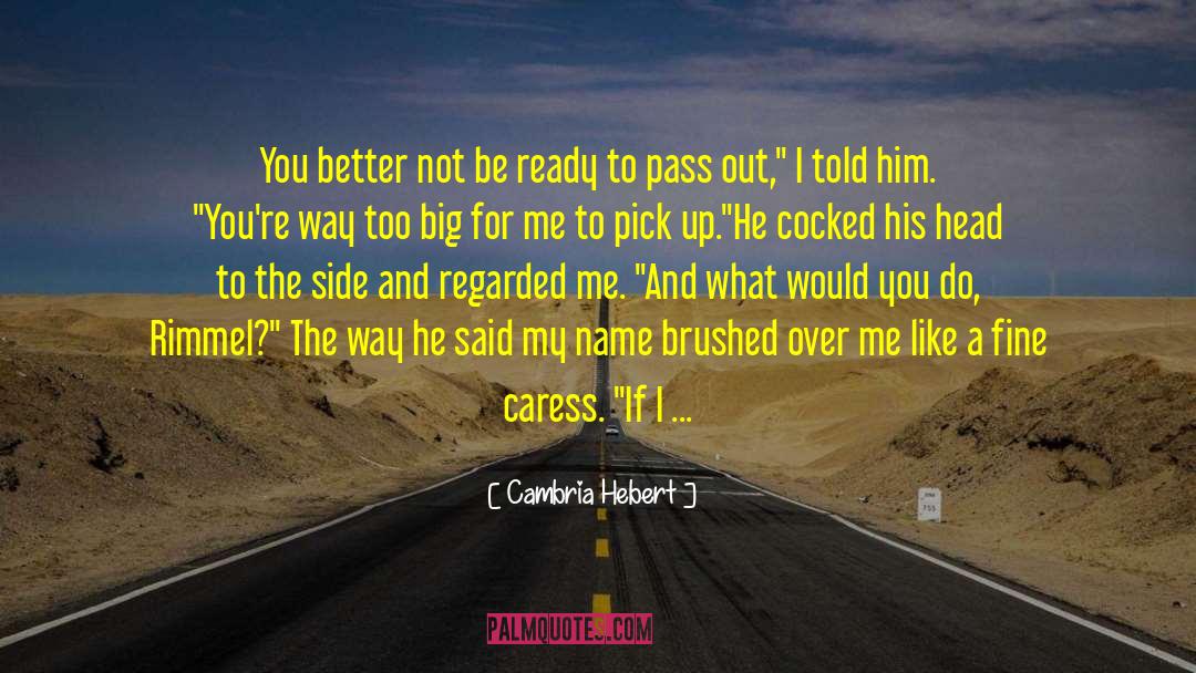 Right Team quotes by Cambria Hebert