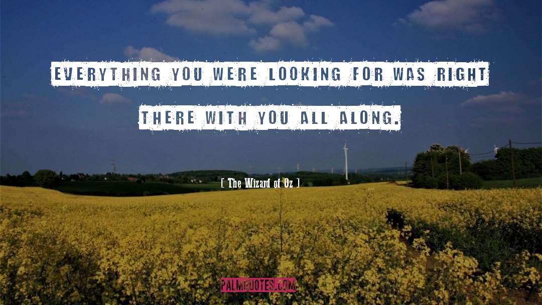 Right There With You quotes by The Wizard Of Oz