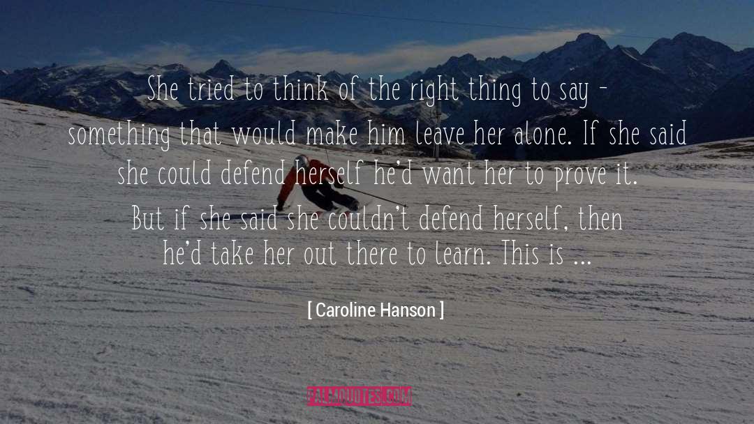 Right Thing To Say quotes by Caroline Hanson