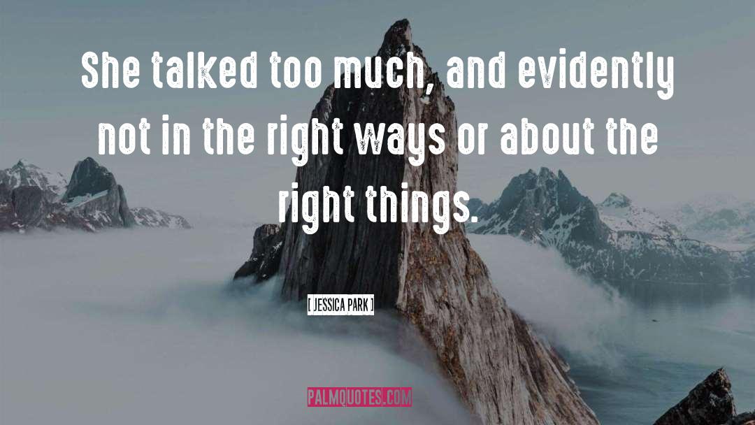 Right Things quotes by Jessica Park