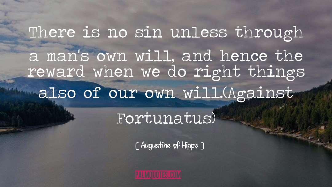 Right Things quotes by Augustine Of Hippo