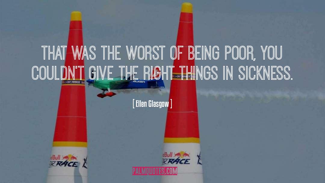 Right Things quotes by Ellen Glasgow