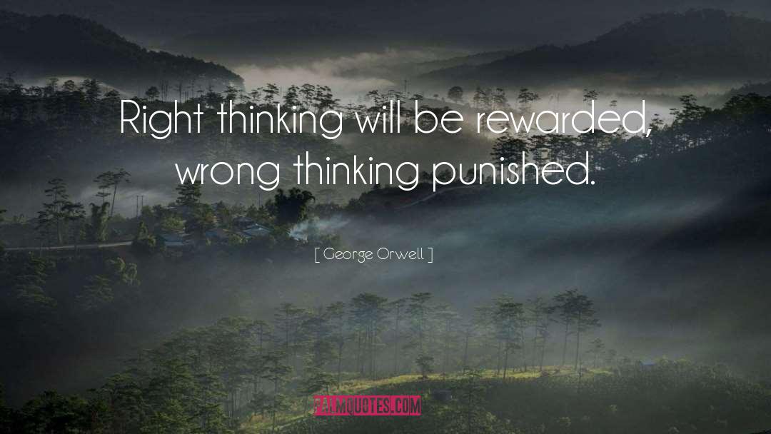 Right Thinking quotes by George Orwell