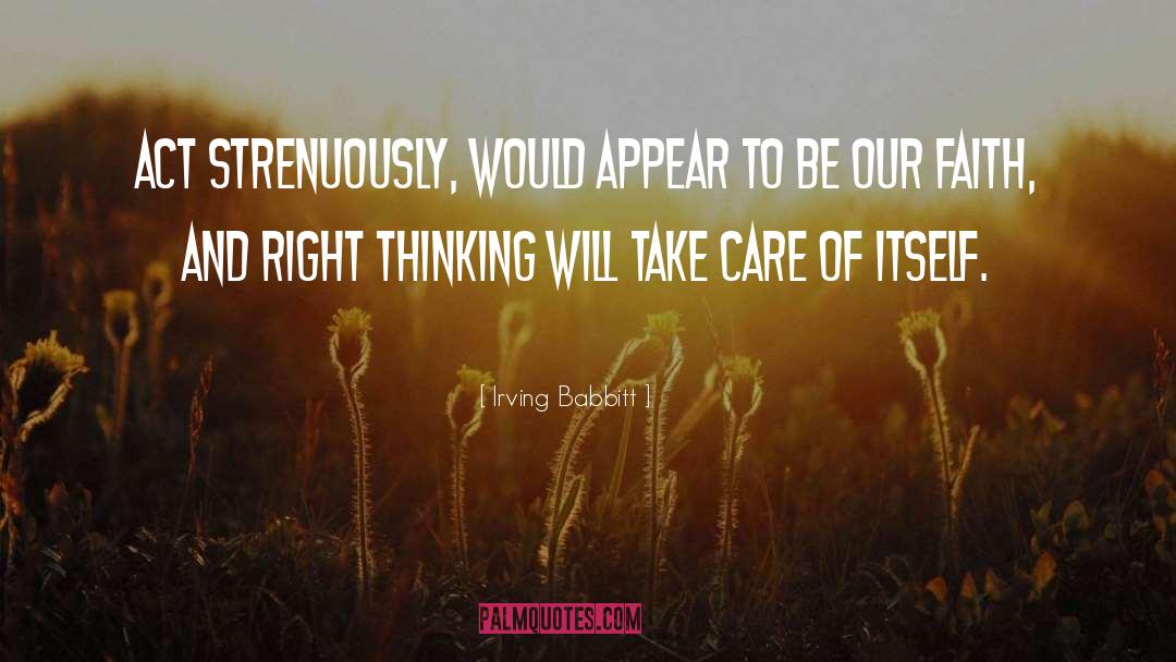 Right Thinking quotes by Irving Babbitt
