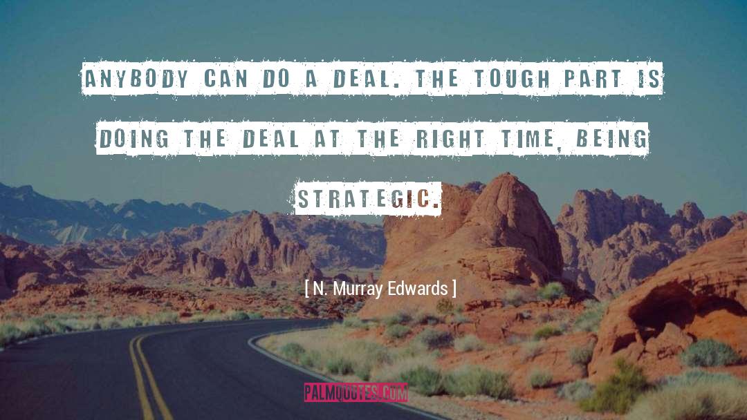 Right Time quotes by N. Murray Edwards