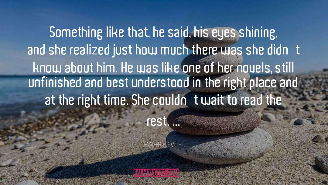 Right Time quotes by Jennifer E. Smith