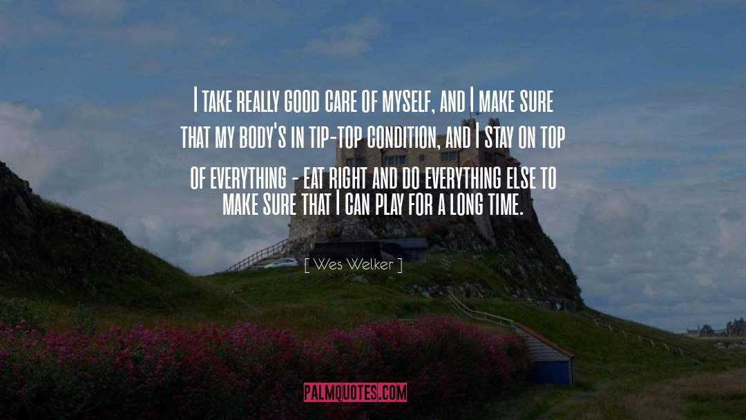 Right Time Right Place quotes by Wes Welker