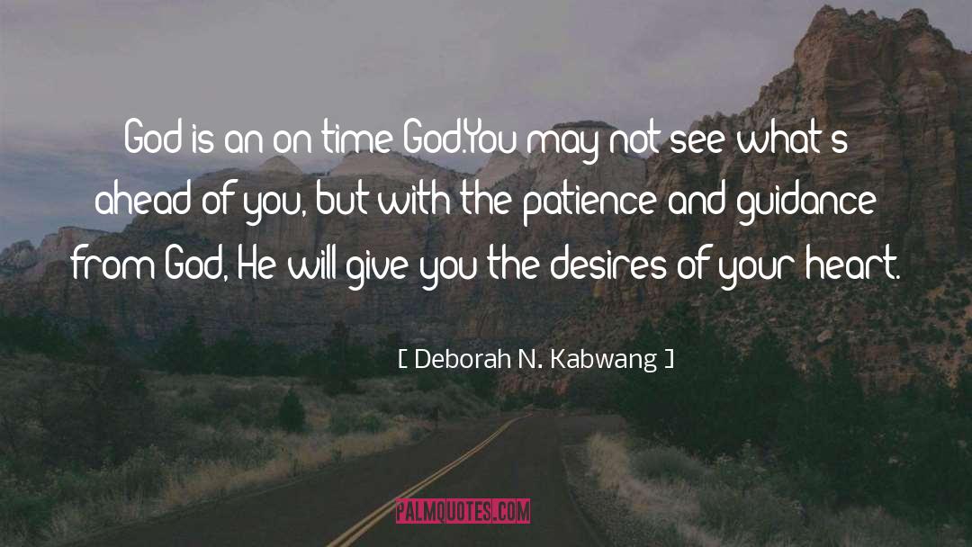 Right Time Right Place quotes by Deborah N. Kabwang