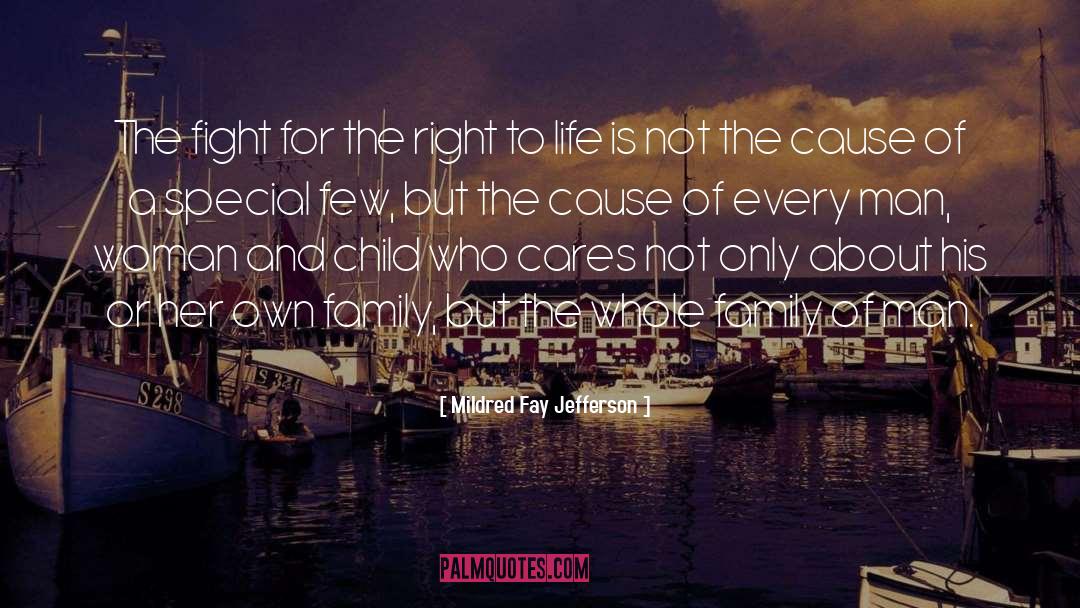 Right To Life quotes by Mildred Fay Jefferson