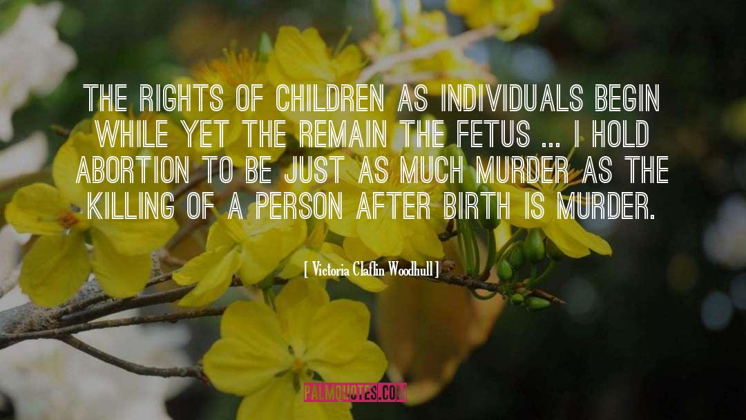 Right To Life quotes by Victoria Claflin Woodhull