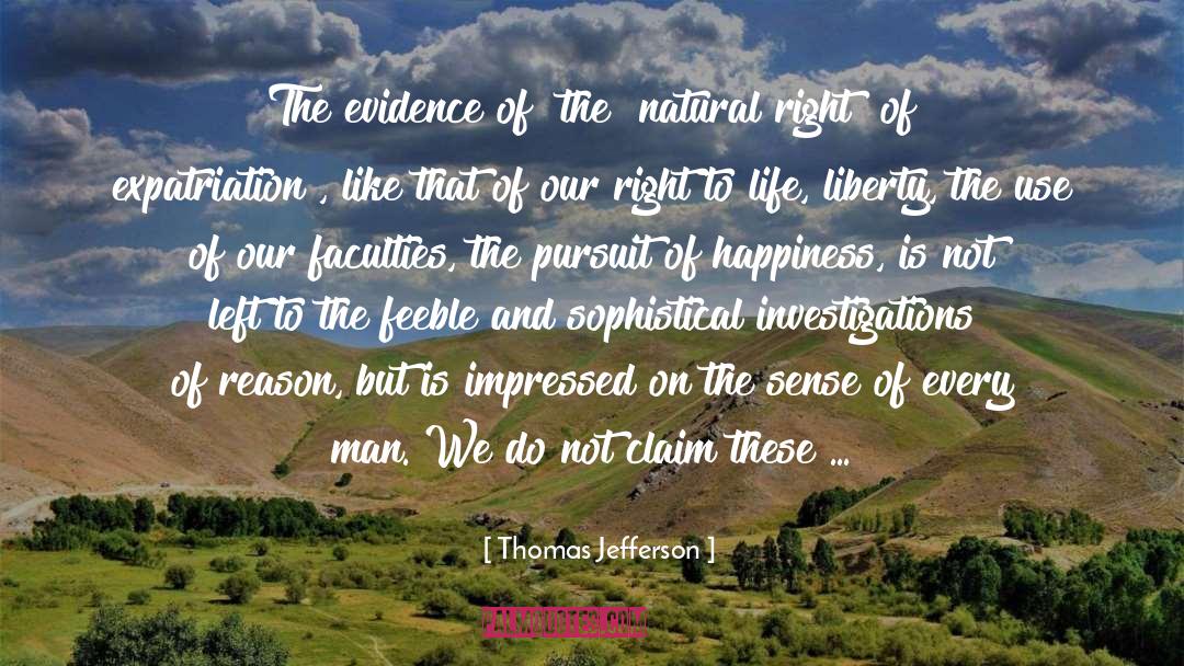 Right To Life quotes by Thomas Jefferson