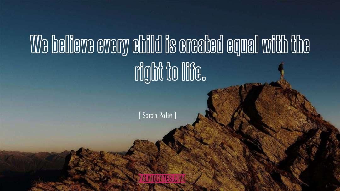 Right To Life quotes by Sarah Palin