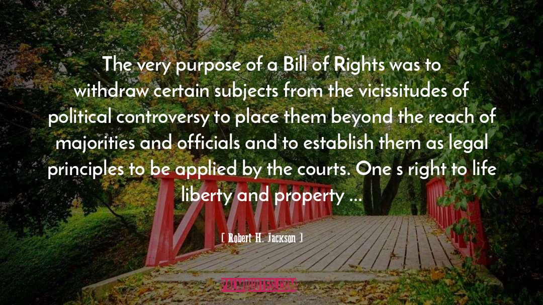 Right To Life quotes by Robert H. Jackson