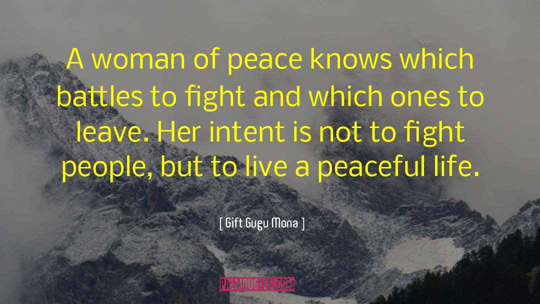 Right To Peace quotes by Gift Gugu Mona