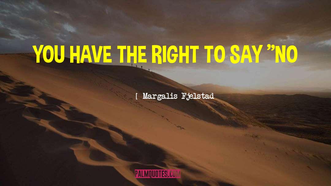 Right To Peace quotes by Margalis Fjelstad