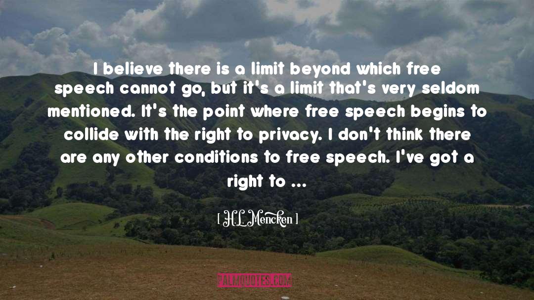 Right To Privacy quotes by H.L. Mencken