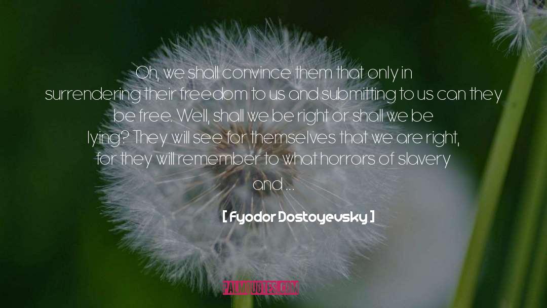 Right To Remain Silent quotes by Fyodor Dostoyevsky