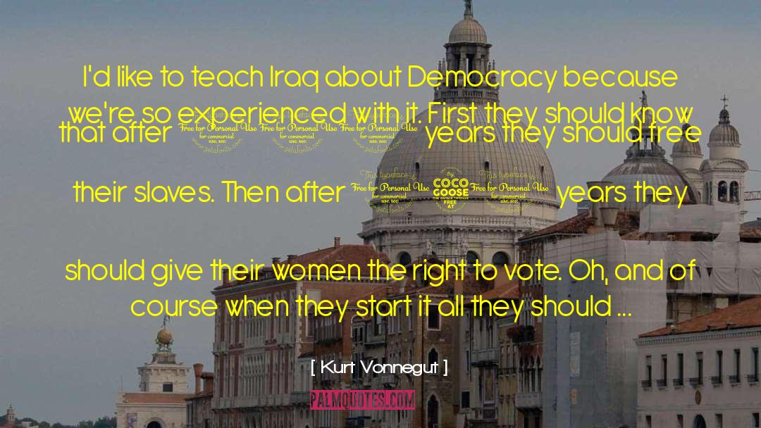 Right To Vote quotes by Kurt Vonnegut