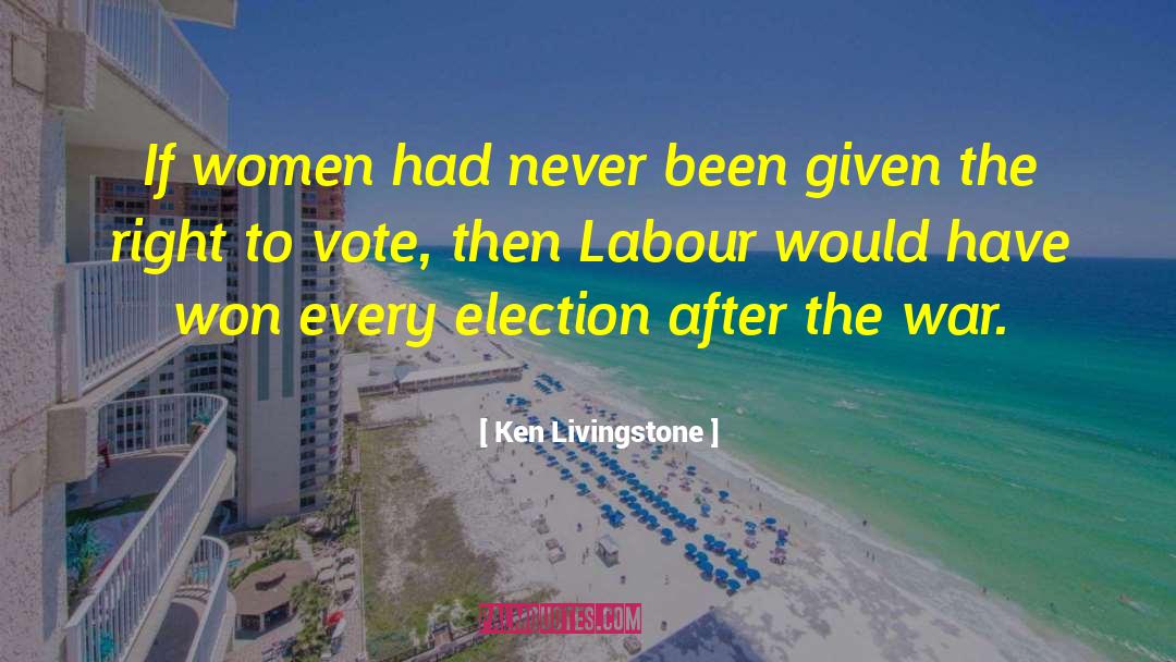 Right To Vote quotes by Ken Livingstone