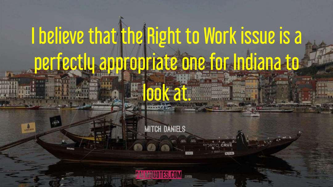 Right To Work quotes by Mitch Daniels