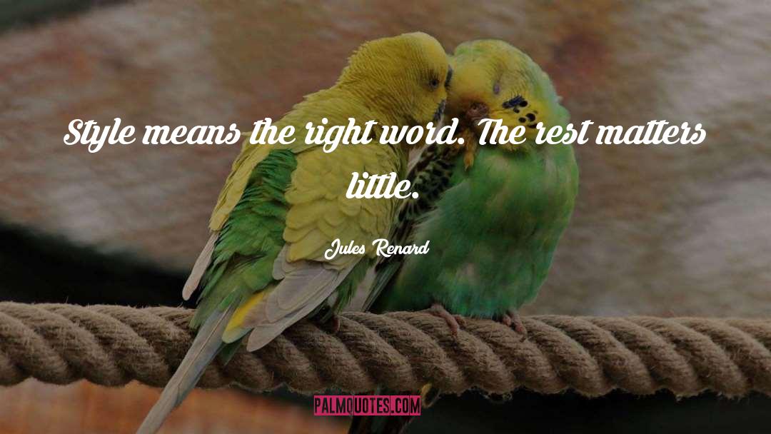 Right Words quotes by Jules Renard