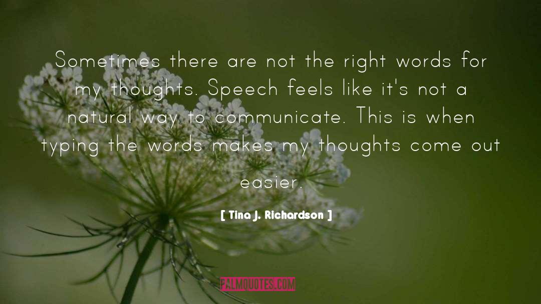 Right Words quotes by Tina J. Richardson
