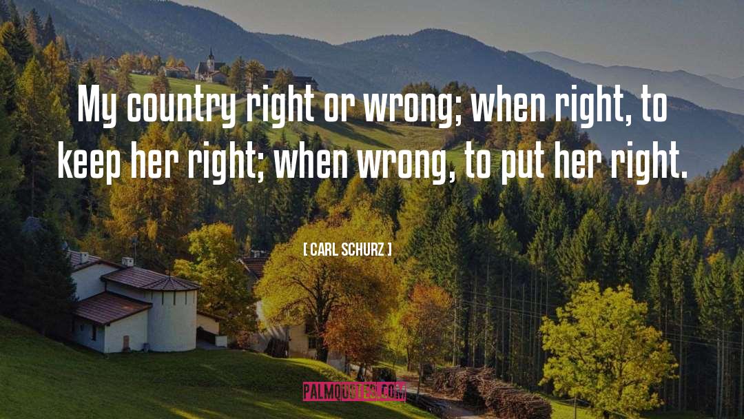 Right Wrong quotes by Carl Schurz
