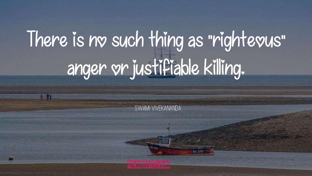 Righteous Anger quotes by Swami Vivekananda