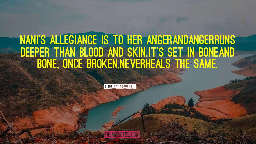 Righteous Anger quotes by Holly Bodger