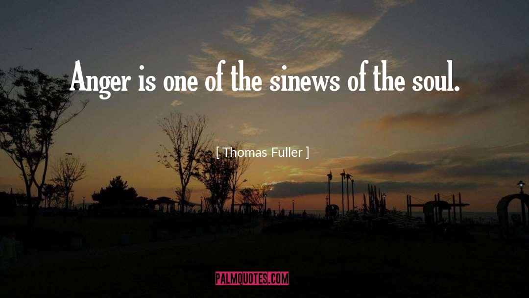 Righteous Anger quotes by Thomas Fuller