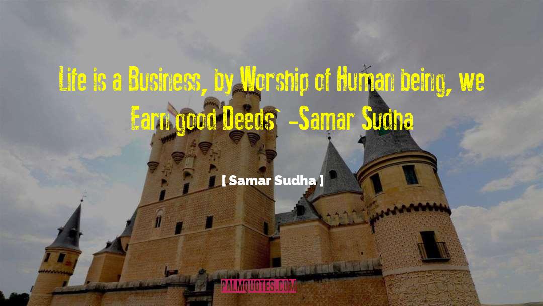 Righteous Deeds quotes by Samar Sudha