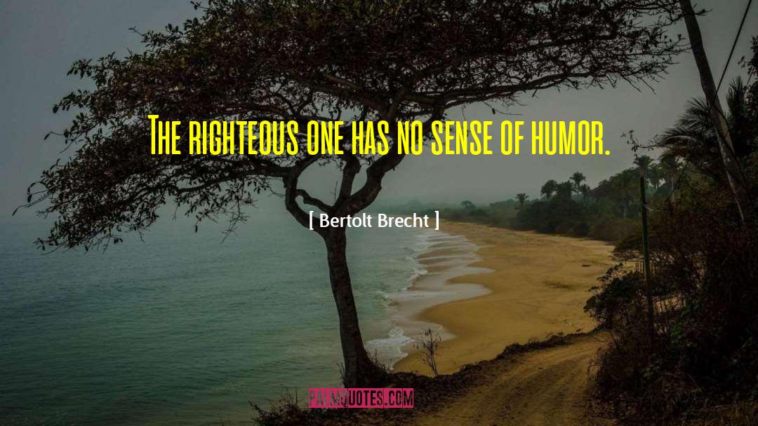 Righteous Gentile quotes by Bertolt Brecht