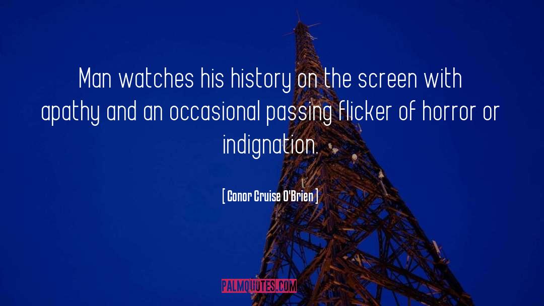 Righteous Indignation quotes by Conor Cruise O'Brien