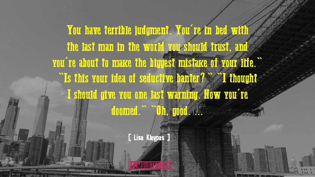 Righteous Judgment quotes by Lisa Kleypas