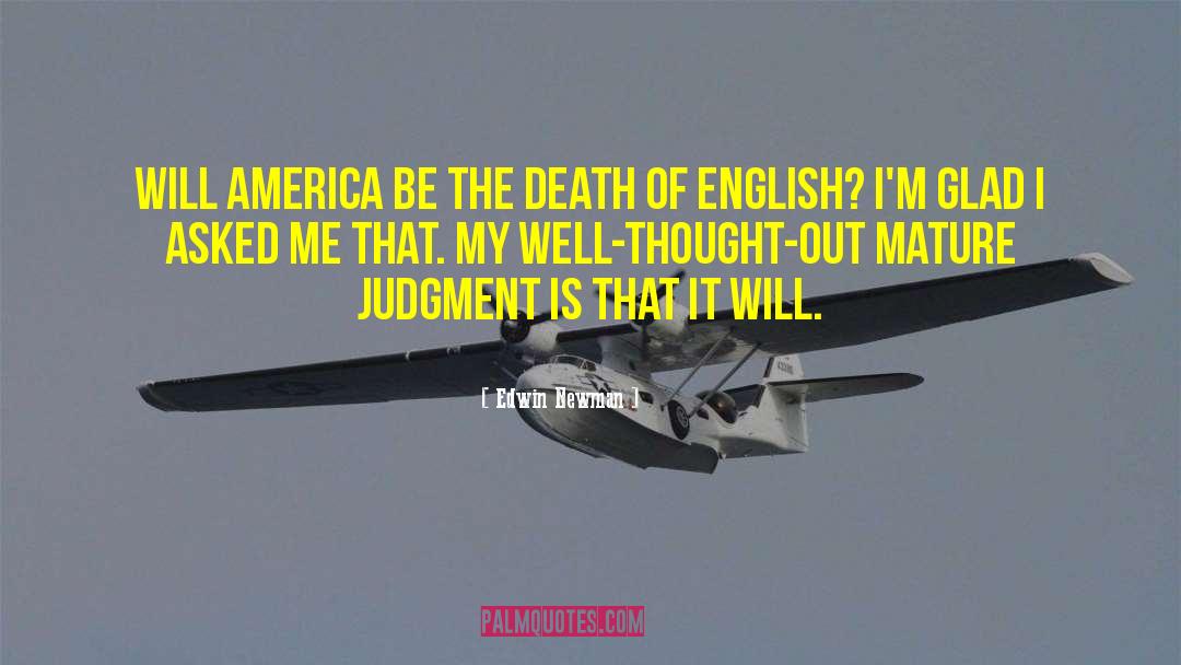 Righteous Judgment quotes by Edwin Newman
