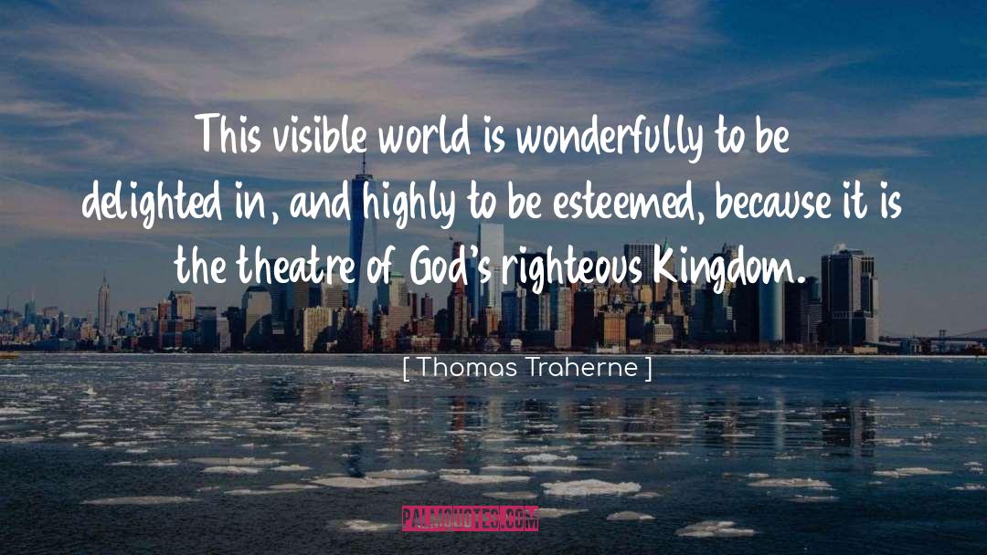 Righteous Judgment quotes by Thomas Traherne