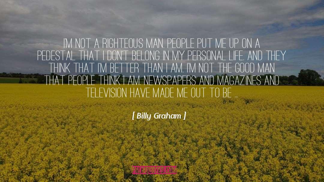 Righteous Man quotes by Billy Graham