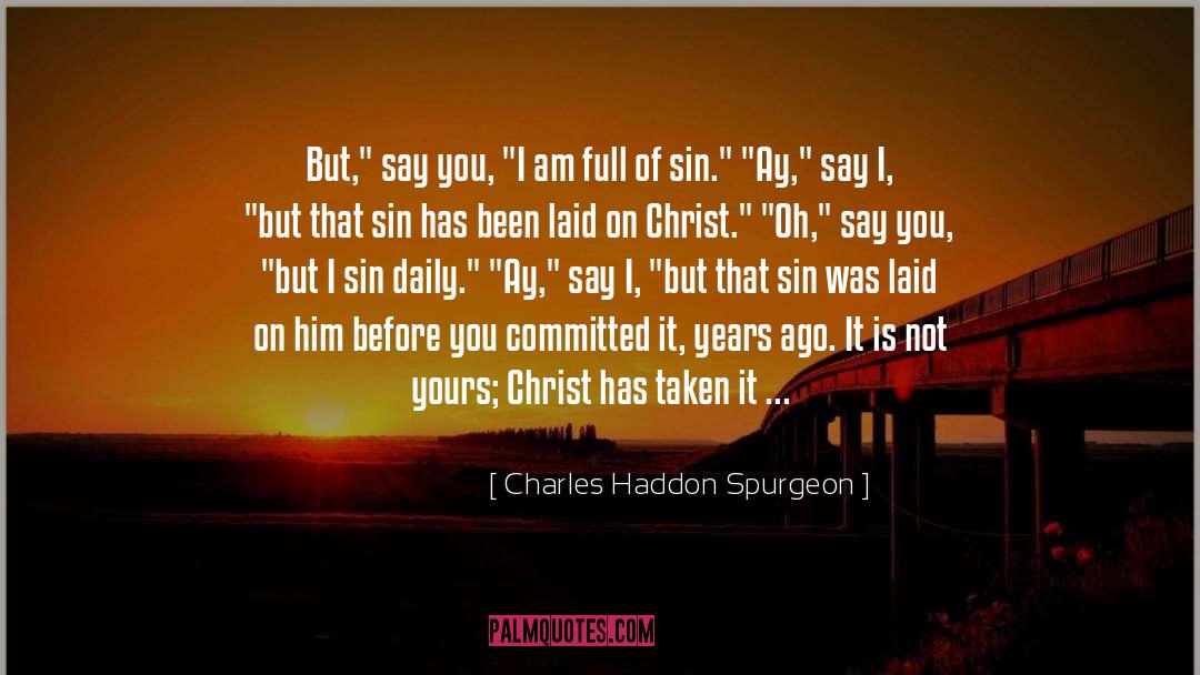 Righteous Man quotes by Charles Haddon Spurgeon