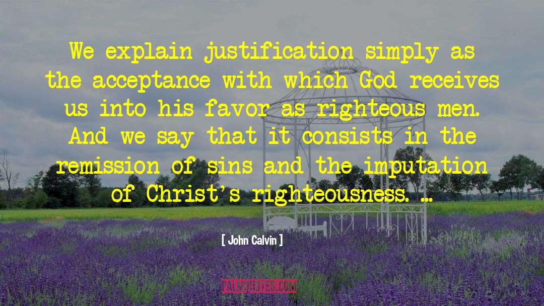 Righteous Man quotes by John Calvin