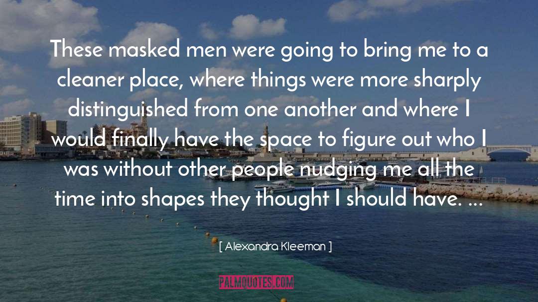 Righteous Men quotes by Alexandra Kleeman