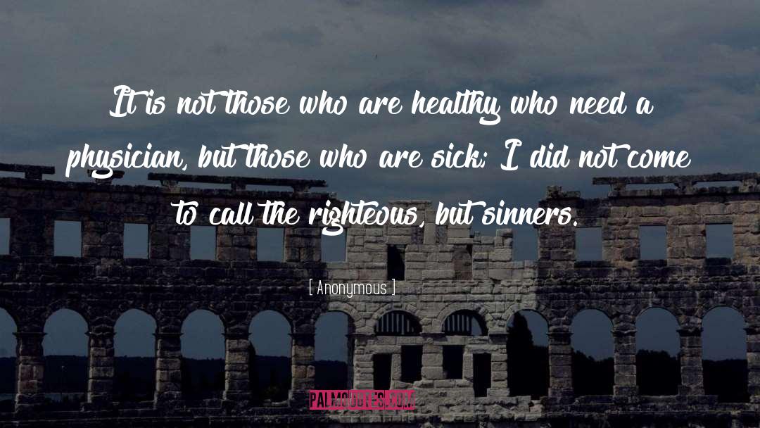 Righteous quotes by Anonymous