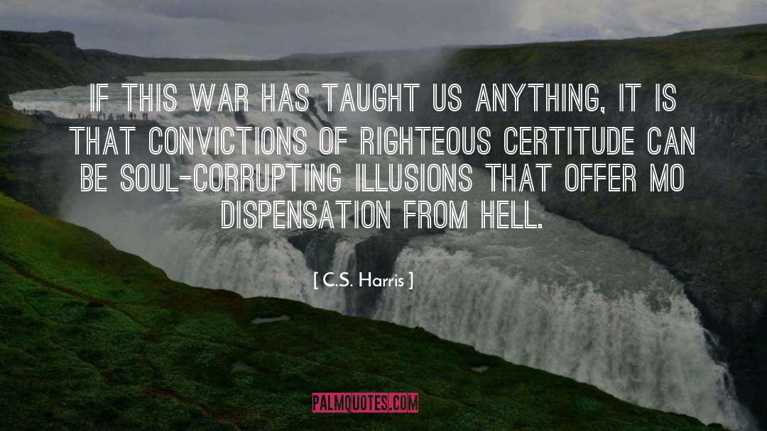 Righteous quotes by C.S. Harris