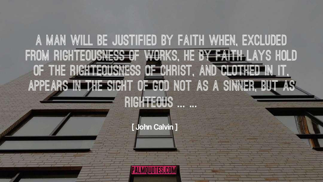 Righteousness Of Christ quotes by John Calvin