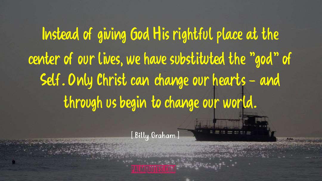 Rightful Place quotes by Billy Graham