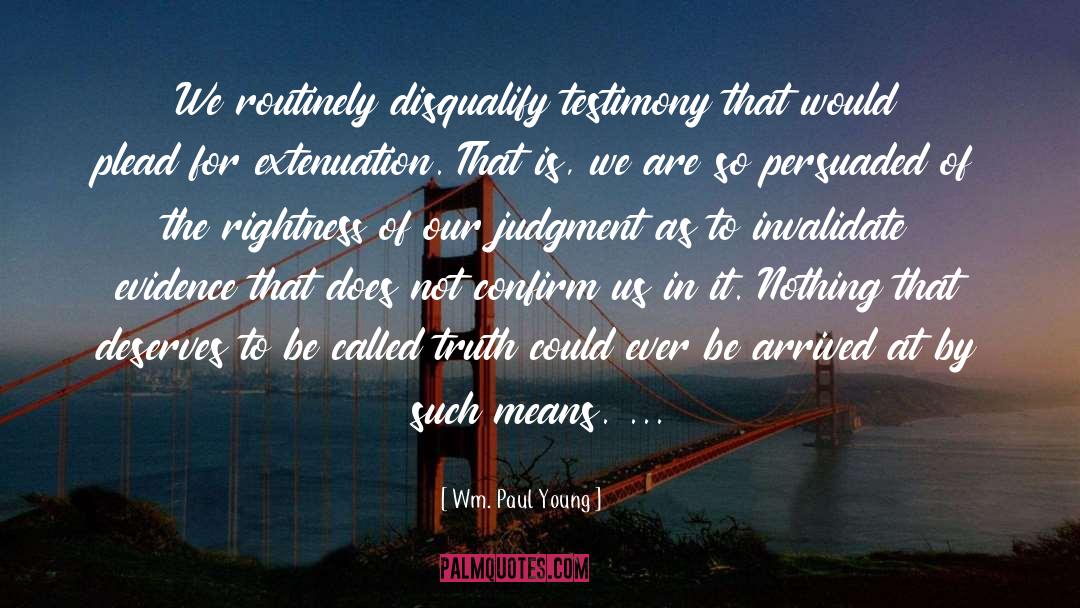 Rightness quotes by Wm. Paul Young