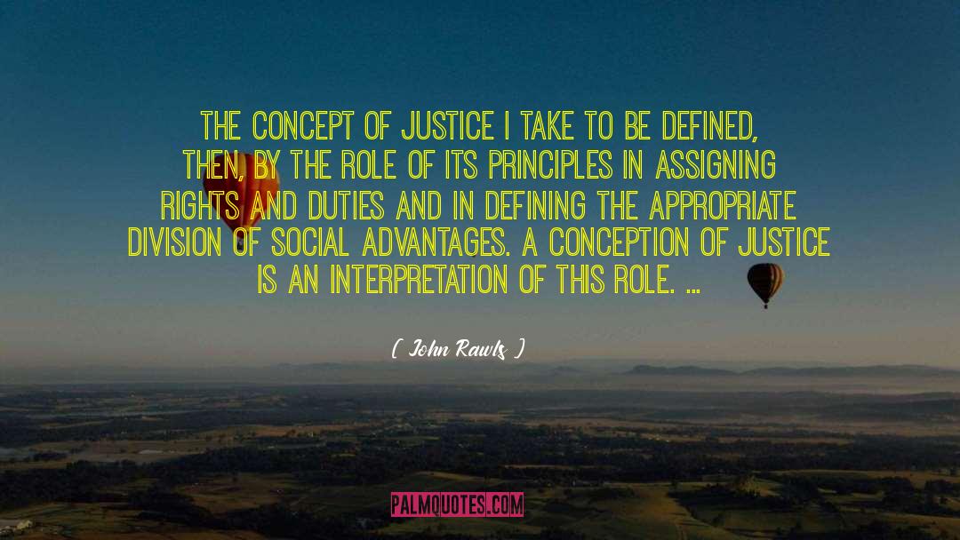 Rights And Duties quotes by John Rawls