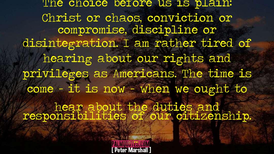 Rights And Privileges quotes by Peter Marshall