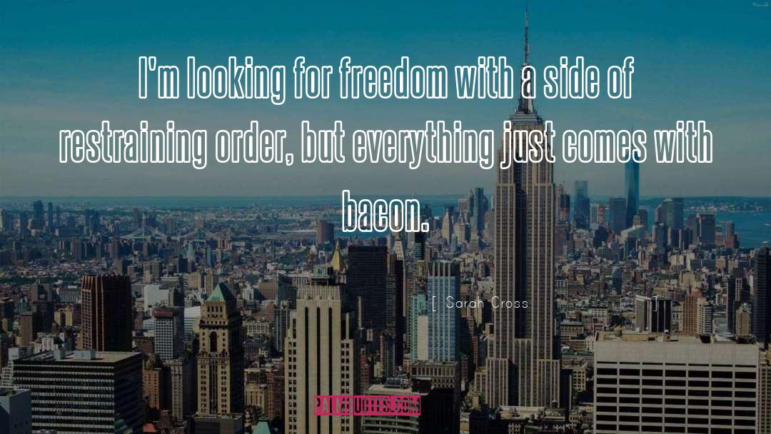 Rights Freedom quotes by Sarah Cross
