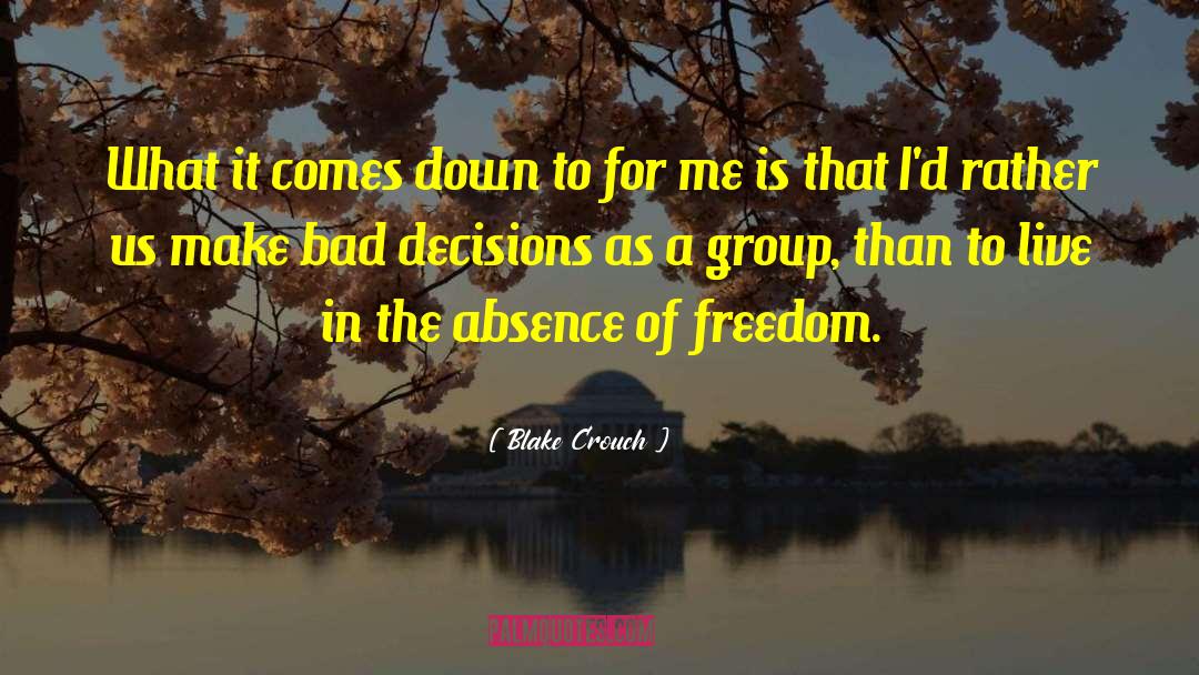 Rights Freedom quotes by Blake Crouch