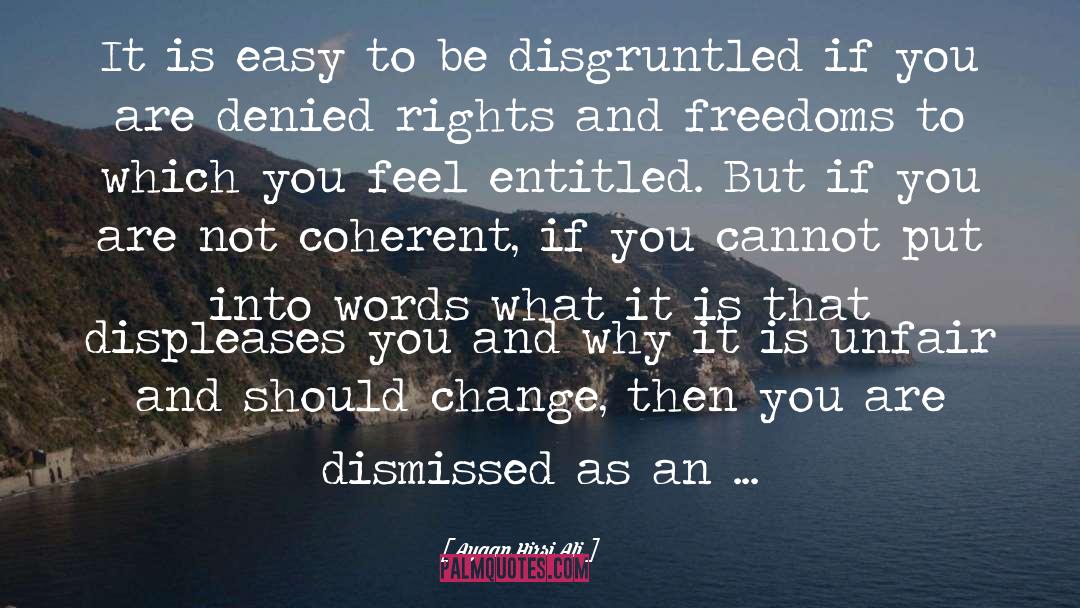 Rights Freedom quotes by Ayaan Hirsi Ali